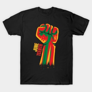 Raise your Fist for Juneteenth T-Shirt